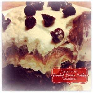 death by decadent brownie pudding dessert