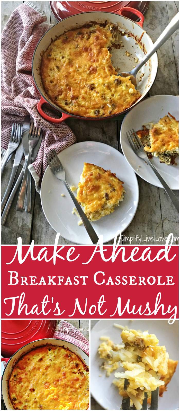 Make Ahead Breakfast Casserole That's Not Mushy - 10 minute prep, 5 easy ingredients a must have recipe for brunch or breakfast for dinner.